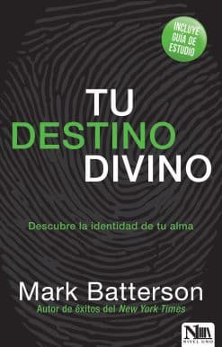 Tu destino divino / Soulprint: Discovering Your Divine Destiny