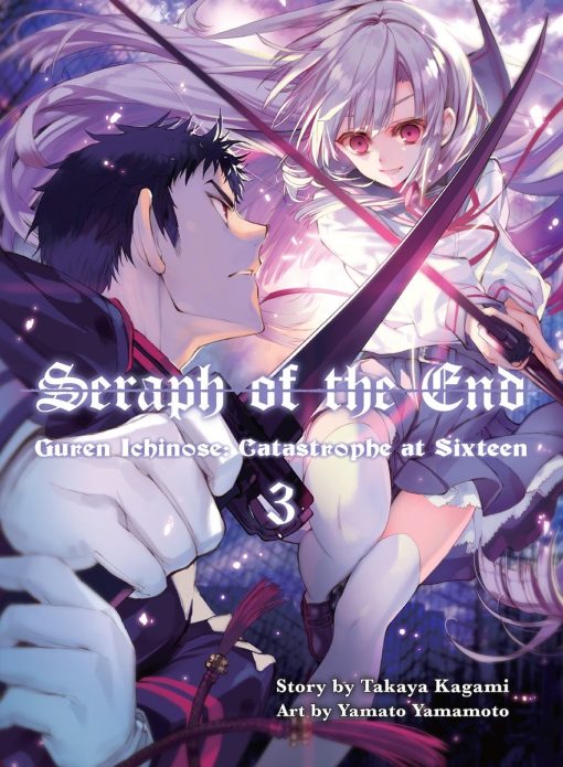 Seraph of the End, 3 (novel): Guren Ichinose: Catastrophe at Sixteen