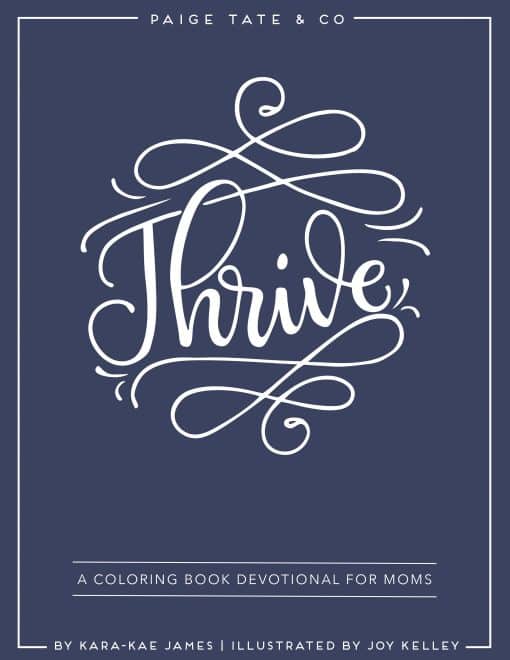 Thrive: A Coloring Book Devotional For Moms (Journaling and Creative Worship):