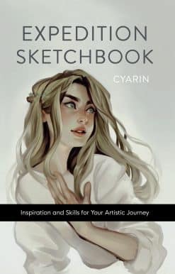 Expedition Sketchbook: Inspiration and Skills for Your Artistic Journey