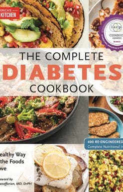 The Complete Diabetes Cookbook: The Healthy Way to Eat the Foods You Love