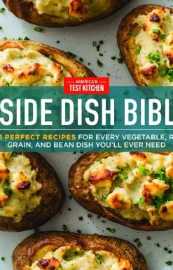 The Side Dish Bible: 1001 Perfect Recipes for Every Vegetable, Rice, Grain, and Bean Dish You Will Ever Need