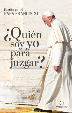 ¿Quién soy yo para juzgar? / Who Am I to Judge?