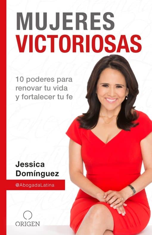 Mujeres Victoriosas: 10 poderes para renovar tu vida y fortalecer tu fe / Victorious Women