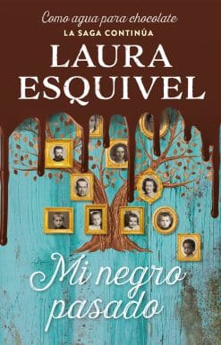 Mi negro pasado (Como agua para chocolate 2) / My Dark Past