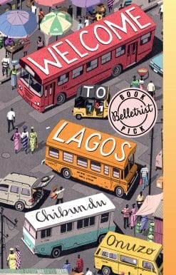 Welcome to Lagos: A Novel