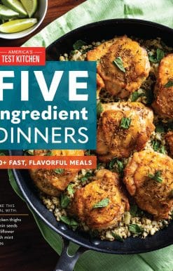 Five-Ingredient Dinners: 100+ Fast, Flavorful Meals