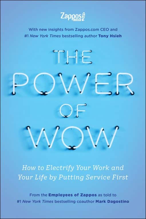 How to Electrify Your Work and Your Life by Putting Service First: The Power of WOW