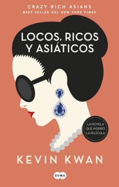 Crazy Rich Asians (Spanish Edition):