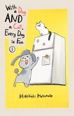 With a Dog AND a Cat, Every Day is Fun 1
