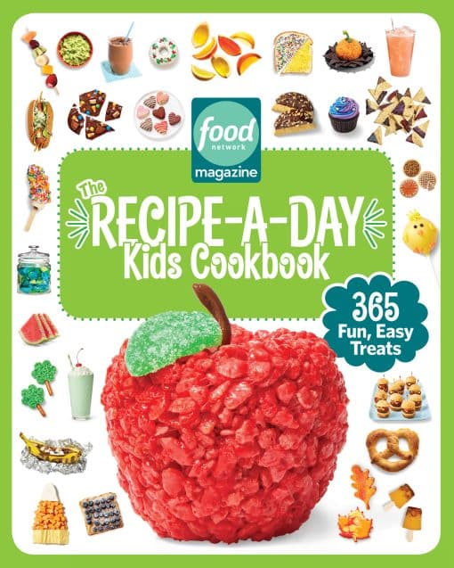 365 Fun, Easy Treats: Food Network Magazine The Recipe-A-Day Kids Cookbook