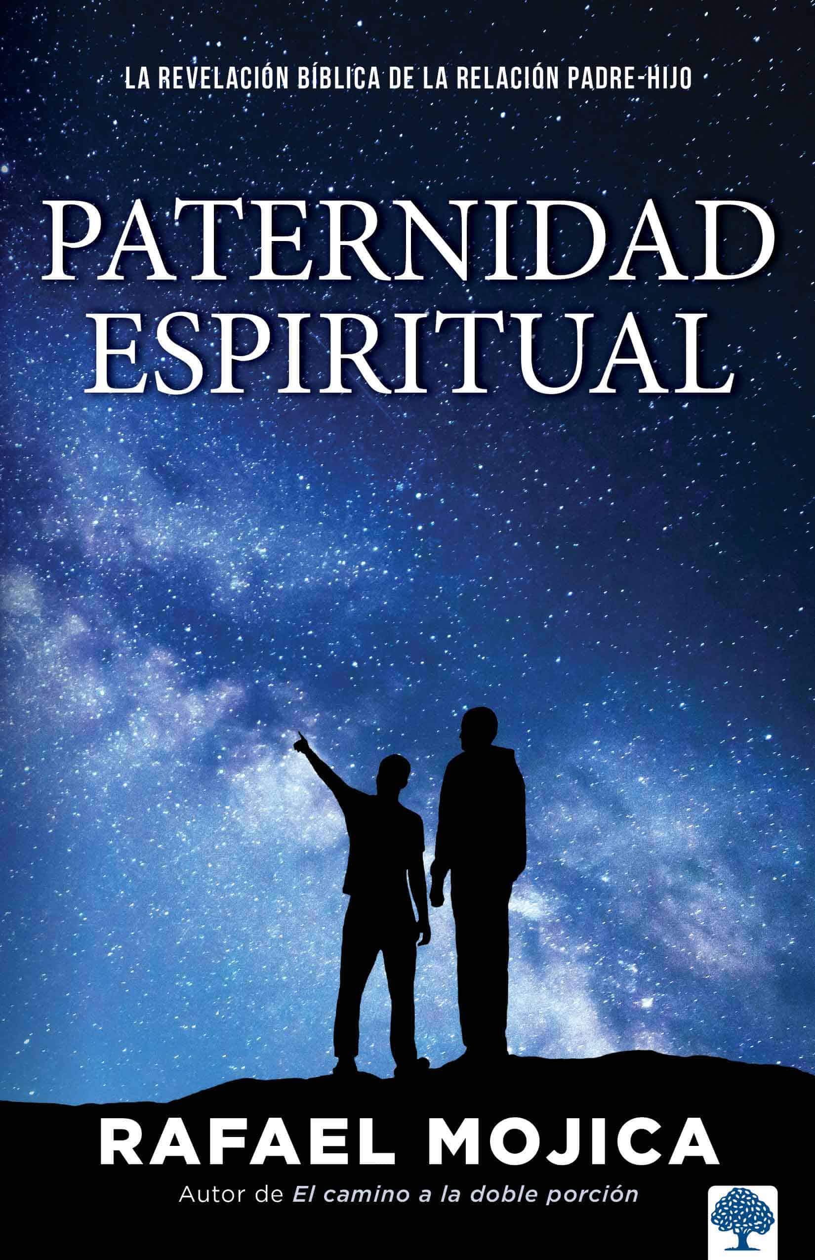 9781955682671 Paternidad espiritual: La revelación bíblica de la relación padre-hijo / Spiritu al Parenthood. Biblical Revelations of the Parent-Child Relationship