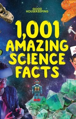 Good Housekeeping 1,001 Amazing Science Facts