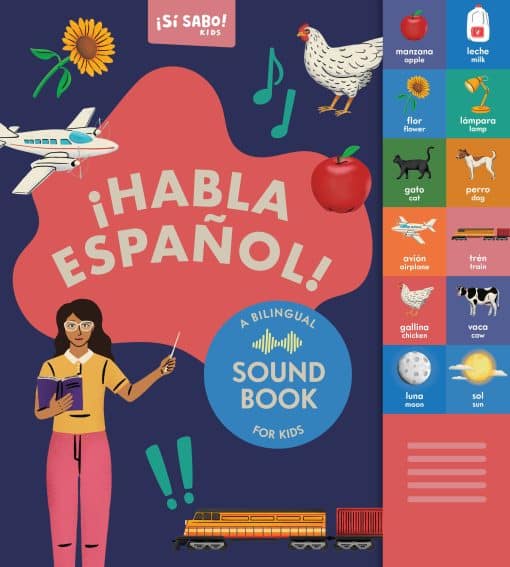 A Bilingual 20-Button Sound Book for Kids 2-5: Sí Sabo Kids: ¡Habla Español!