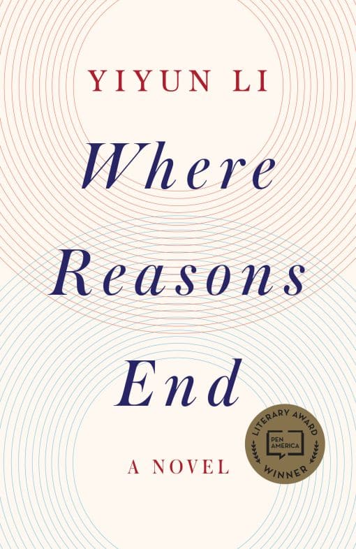 A Novel: Where Reasons End