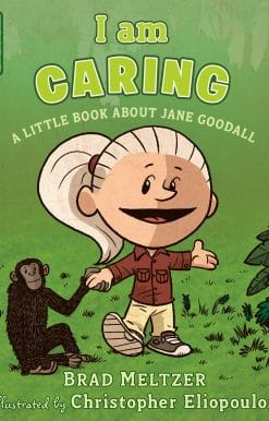 I am Caring: A Little Book about Jane Goodall