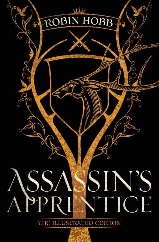 The Farseer Trilogy Book 1: Assassin's Apprentice (The Illustrated Edition)