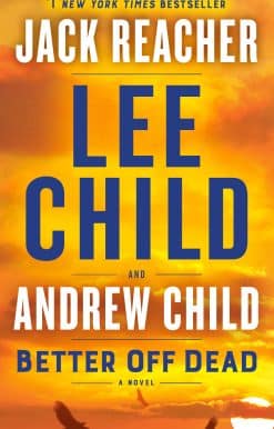 Better Off Dead: A Jack Reacher Novel