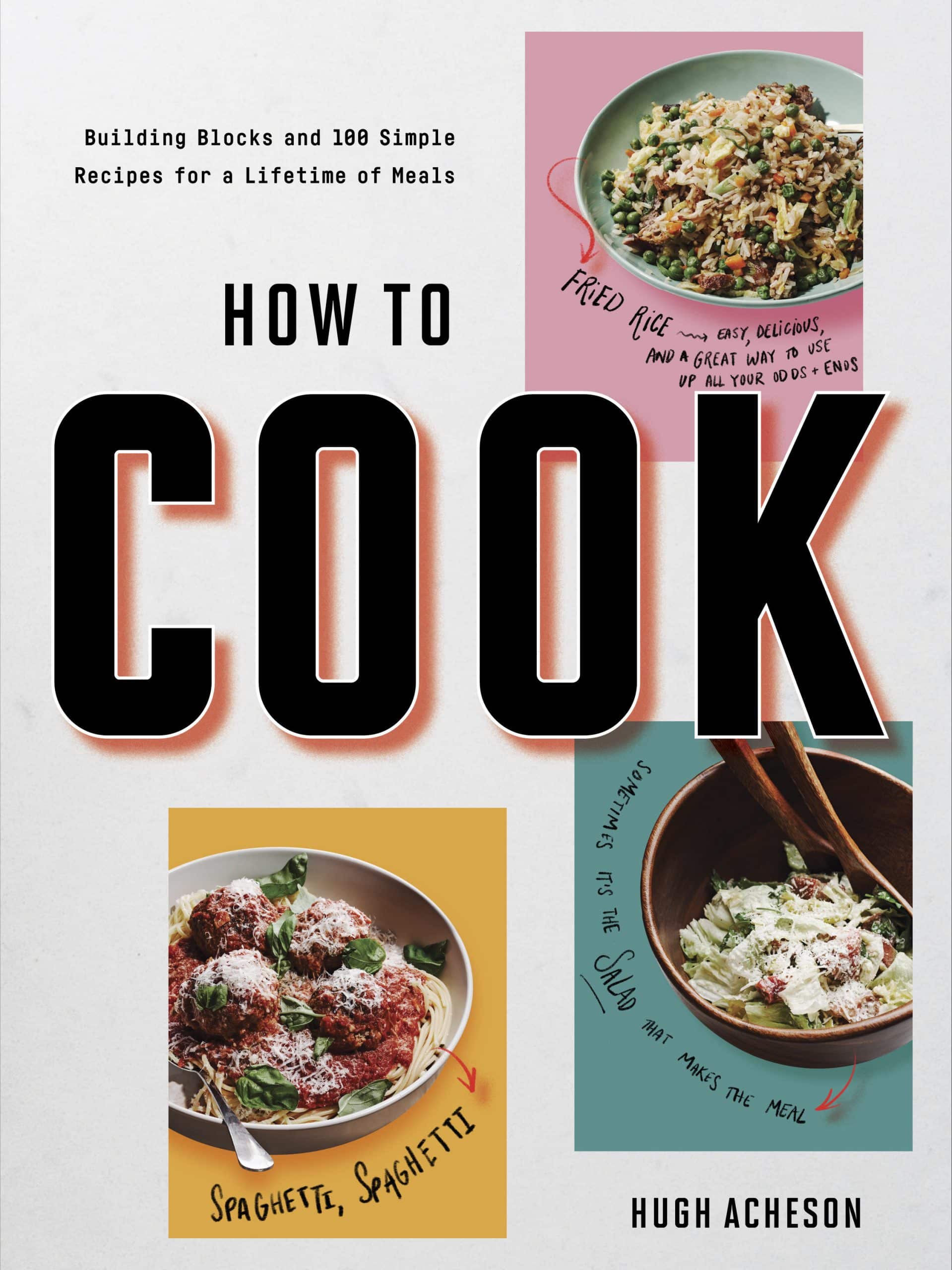 9781984822307 How to Cook: Building Blocks and 100 Simple Recipes for a Lifetime of Meals: A Cookbook