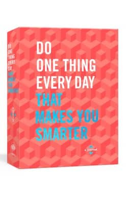 Do One Thing Every Day That Makes You Smarter: A Journal