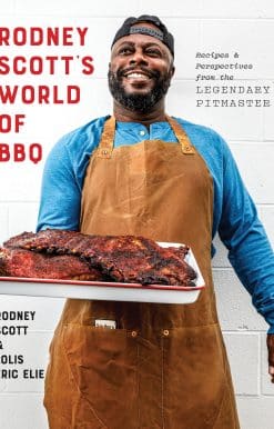 Every Day Is a Good Day: A Cookbook: Rodney Scott's World of BBQ