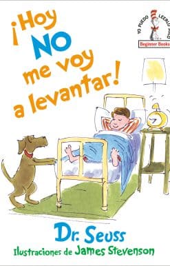 ¡Hoy no me voy a levantar! (I Am Not Going to Get Up Today! Spanish Edition)