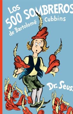 Los 500 sombreros de Bartolomé Cubbins (The 500 Hats of Bartholomew Cubbins Spanish Edition)