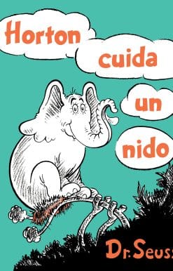 Horton cuida un nido (Horton Hatches the Egg Spanish Edition)