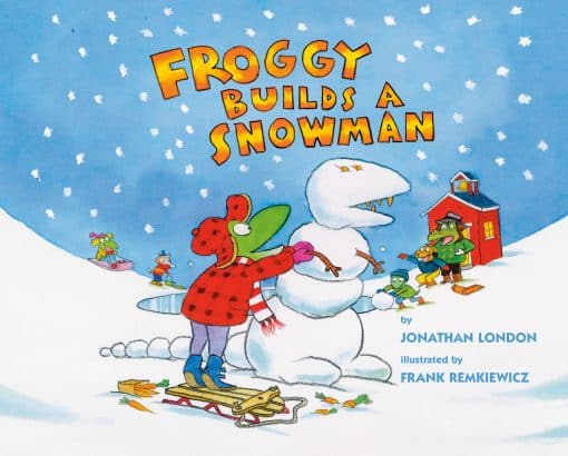 Froggy Builds a Snowman: