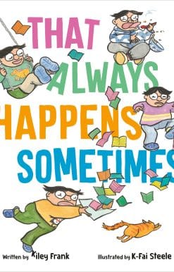 That Always Happens Sometimes