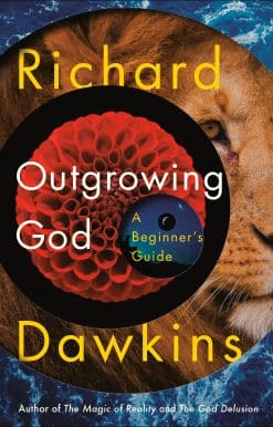 Outgrowing God: A Beginner's Guide
