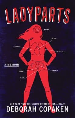Ladyparts: A Memoir