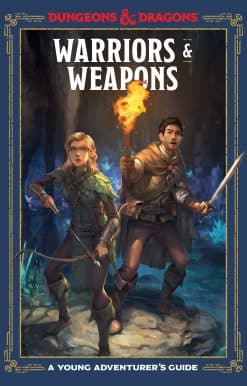 Warriors & Weapons (Dungeons & Dragons): A Young Adventurer's Guide