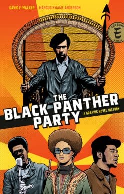 A Graphic Novel History: The Black Panther Party