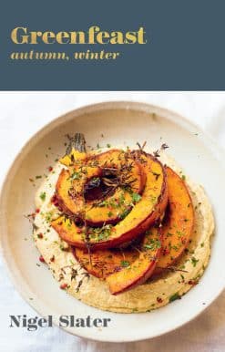 Greenfeast: Autumn, Winter: [A Cookbook]