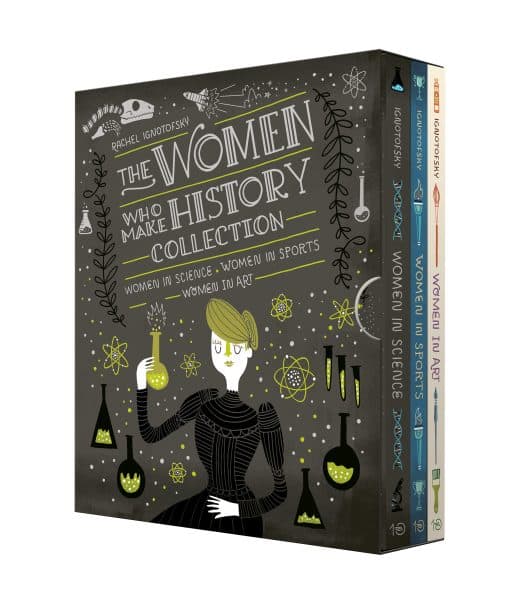 Women in Science, Women in Sports, Women in Art: The Women Who Make History Collection [3-Book Boxed Set]