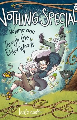 Through the Elder Woods (A Graphic Novel): Nothing Special, Volume One