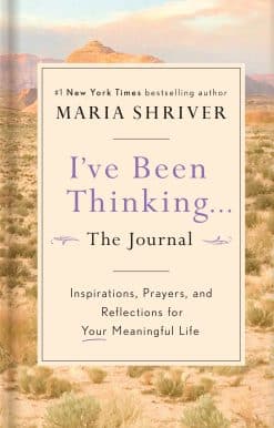 Inspirations, Prayers, and Reflections for Your Meaningful Life: I've Been Thinking . . . The Journal