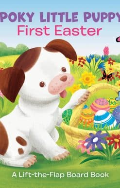 The Poky Little Puppy's First Easter: A Lift-the-Flap Board Book