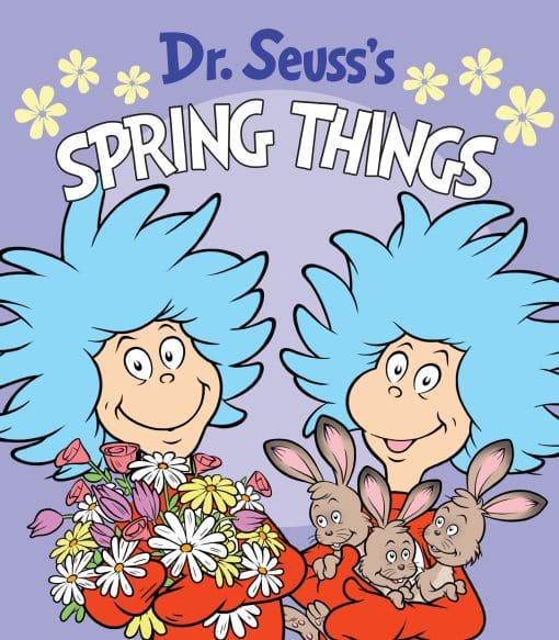 A Spring Board Book for Kids: Dr. Seuss's Spring Things