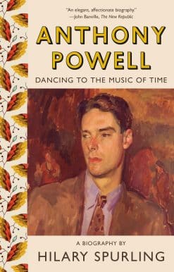 Dancing to the Music of Time: Anthony Powell