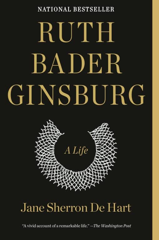 Ruth Bader Ginsburg: A Life