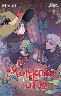 Morgana and Oz Volume One: A Webtoon Unscrolled Graphic Novel