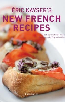 Eric Kayser's New French Recipes