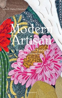 Modern Artisan: A World of Craft Tradition and Innovation