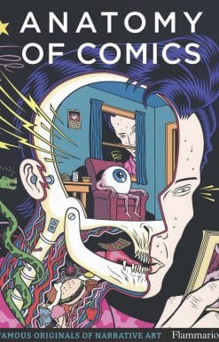 Anatomy of Comics: Famous Originals of Narrative Art