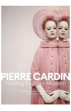 Pierre Cardin: Making Fashion Modern