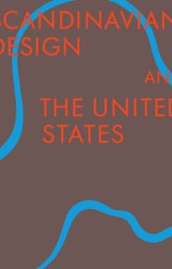Scandinavian Design & the United States, 1890-1980