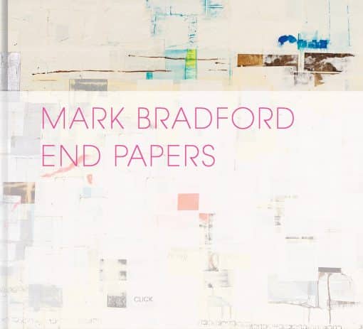 End Papers: Mark Bradford