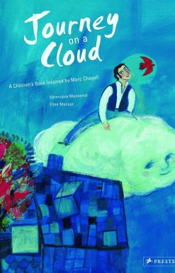 A Children's Book Inspired by Marc Chagall: Journey on a Cloud